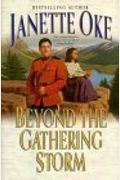 Beyond The Gathering Storm (Canadian West #5)