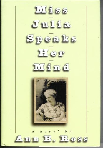 Buy Miss Julia Speaks Her Mind Book By: Ross A B