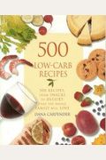 500 Low-Carb Recipes - 500 Recipes, From Snac