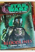 Star Wars: Legacy Of The Force: Bloodlines