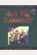 Buck Wild Doonesbury, 19: A Doonesbury Book