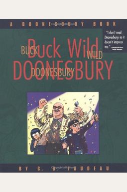 Buck Wild Doonesbury, 19: A Doonesbury Book Buck Wild Doonesbury, 19: A Doonesbury Book