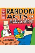 Random Acts Of Management:a Dilbert Book