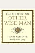 The Story Of The Other Wise Man