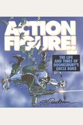 Action Figure!, 9: The Life And Times Of Doonesbury's Uncle Duke
