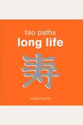 Tao Paths To Long Life