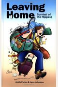 Leaving Home: Survival Of The Hippest