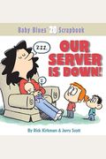 Our Server Is Down!