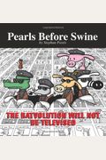 The Ratvolution Will Not Be Televised: A Pearls Before Swine Collection