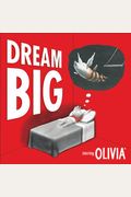Dream Big (Olivia)