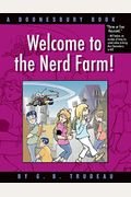 Welcome To The Nerd Farm! A Doonesbury Book