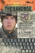 Doonesbury.com's The Sandbox: Dispatches From Troops In Iraq And Afghanistan