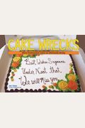 Cake Wrecks: When Professional Cakes Go Hilariously Wrong