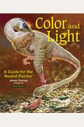 Color And Light: A Guide For The Realist Paintervolume 2