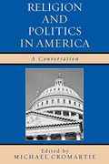 Religion and Politics in America: A Conversation