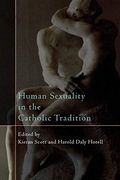Human Sexuality In The Catholic Tradition