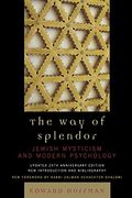 The Way of Splendor: Jewish Mysticism and Modern Psychology, updated 25th Anniversary Edition