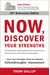 Now, Discover Your Strengths: The Revolutionary Gallup Program That Shows You How To Develop Your Unique Talents And Strengths