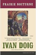 Prairie Nocturne: A Novel (Doig, Ivan)
