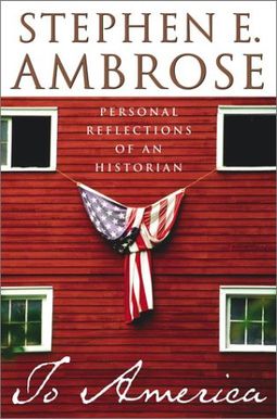 To America: Personal Reflections Of An Historian To America: Personal Reflections Of An Historian