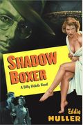 Shadow Boxer: A Billy Nichols Novel