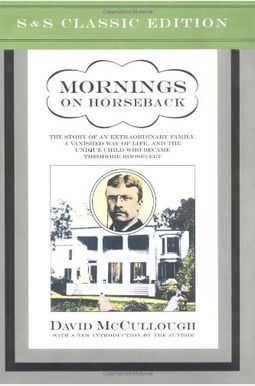 Buy Mornings On Horseback Book By: David McCullough