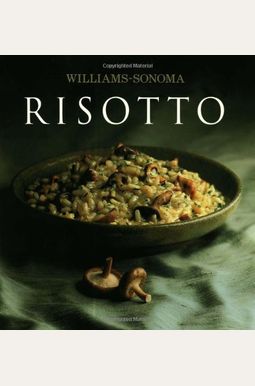 Williams-Sonoma Collection: Risotto Williams-Sonoma Collection: Risotto