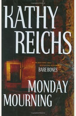 Buy Monday Mourning Book By: Kathy Reichs