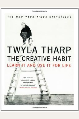 The Creative Habit: Learn It And Use It For Life The Creative Habit: Learn It And Use It For Life