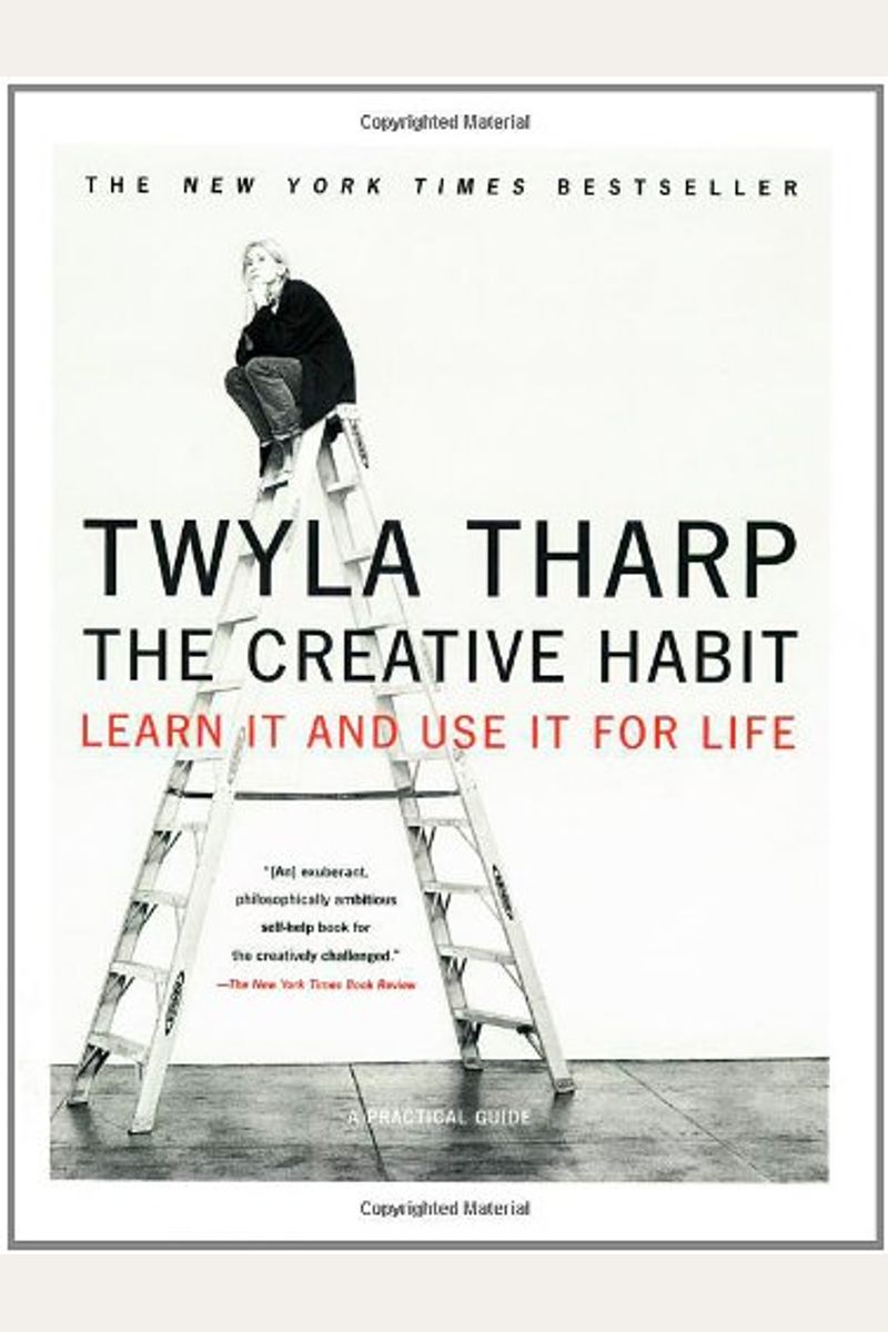 The Creative Habit: Learn It And Use It For Life