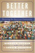 Better Together: Restoring The American Community