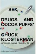Sex, Drugs, And Cocoa Puffs: A Low Culture Manifesto