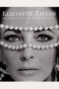 Elizabeth Taylor: My Love Affair With Jewelry