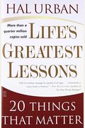 Life's Greatest Lessons: Twenty Things I Want My Kids To Know