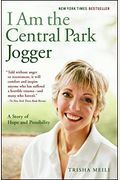I Am The Central Park Jogger: A Story Of Hope And Possibility