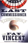 The Last Commissioner: A Baseball Valentine