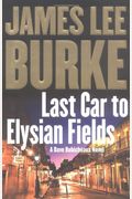 Last Car To Elysian Fields: A Dave Robicheaux Novel