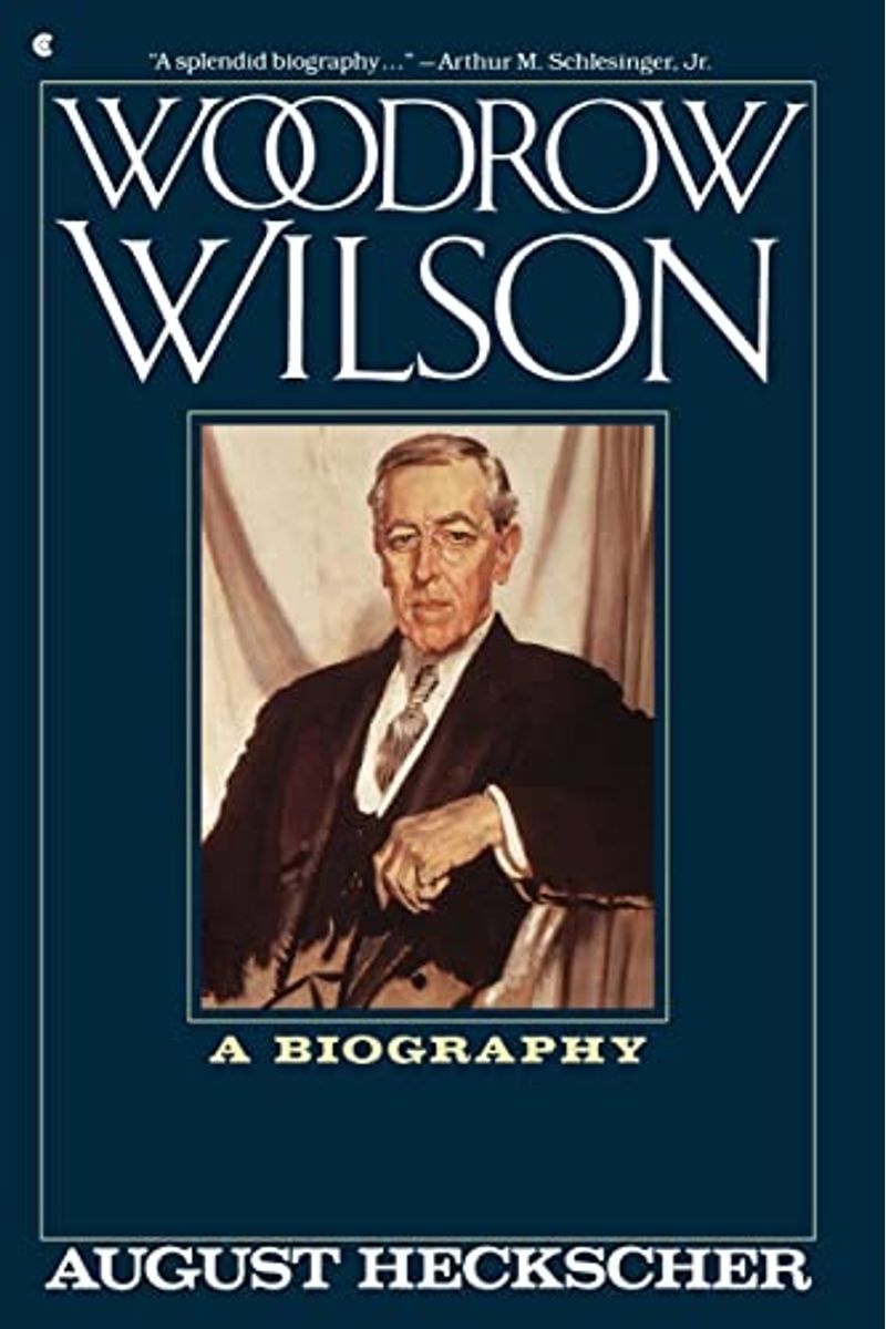 Buy Woodrow Wilson Book By Hecksher