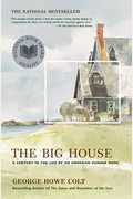 The Big House: A Century In The Life Of An American Summer Home