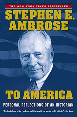 To America: Personal Reflections Of An Historian To America: Personal Reflections Of An Historian