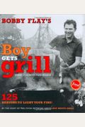 Bobby Flay's Boy Gets Grill: 125 Reasons To Light Your Fire!