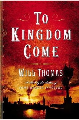 To Kingdom Come: A Novel To Kingdom Come: A Novel