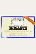 Sniglets (Snig'lit): Any Word That Doesn't Appear In The Dictionary, But Should