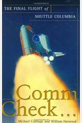 Comm Check...: The Final Flight Of Shuttle Columbia