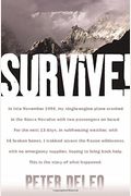 Survive!: My Fight For Life In The High Sierras