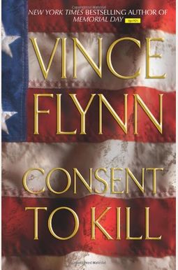 Consent To Kill: A Thriller Consent To Kill: A Thriller