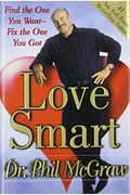 Love Smart: Find The One You Want--Fix The One You Got