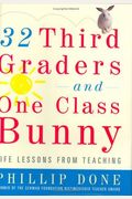 32 Third Graders And One Class Bunny: Life Lessons From Teaching