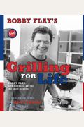 Bobby Flay's Grilling For Life: Bobby Flay's Grilling For Life