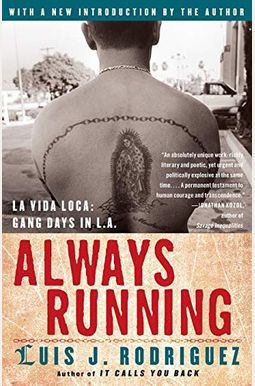 Always Running: La Vida Loca: Gang Days in L.A. Always Running: La Vida Loca: Gang Days in L.A.